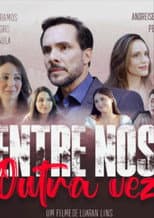Poster for Entre Nós Outra Vez