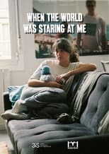 Poster for When the world was staring at me