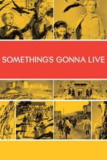 Poster for Something's Gonna Live