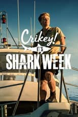 Poster for Crikey! It's Shark Week