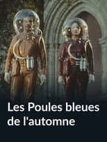Poster for Les Poules bleues de l'automne