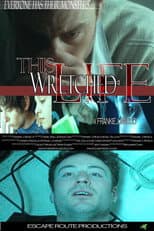 Poster for This Wretched Life