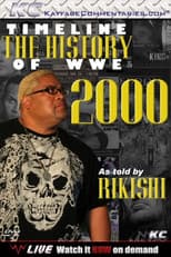 Poster for Timeline The History of WWE – 2000 – As Told By Rikishi