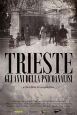 Poster for Trieste - gli anni della psicoanalisi