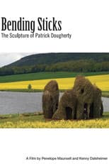 Poster for Bending Sticks: The Sculpture of Patrick Dougherty