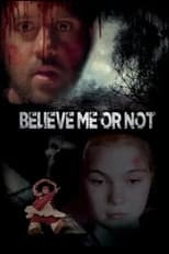 Poster for Believe Me or Not