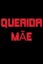 Poster for Querida Mãe