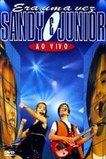 Poster for Sandy & Junior: Era Uma Vez... Ao Vivo