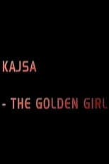Poster for Kajsa - the golden girl