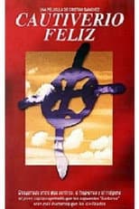 Poster for Cautiverio feliz