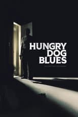 Poster for Hungry Dog Blues