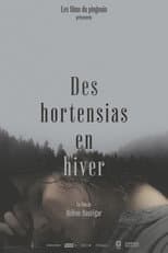 Poster for Des Hortensias en Hiver