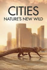 Poster for Cities: Nature's New Wild