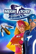 Poster for Mega Toby in de Ruimte