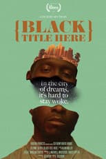 Poster for {Black Title Here}