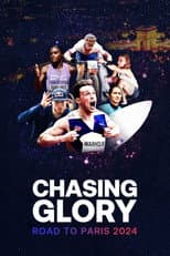 Poster for Chasing Glory: Road to Paris 2024