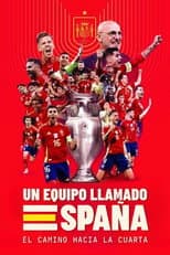 Poster for A Team Called SPAIN: The Road to the Fourth Win