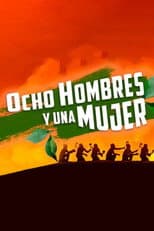Poster for Ocho hombres y una mujer