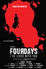 Poster for These Four Days I've Lived With You