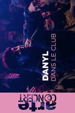 Poster for Danyl @ARTE Dans le Club - ARTE Concert