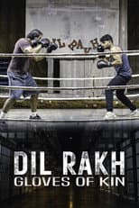 Poster for Dil Rakh: Gloves of Kin