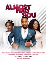 Poster for Almost Had You
