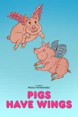 Poster for Pigs Have Wings