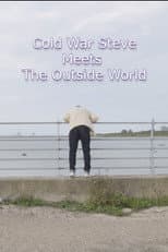 Poster for Cold War Steve Meets the Outside World