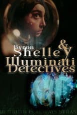 Poster for Byron & Shelley: Illuminati Detectives