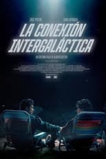 Poster for La conexión Intergaláctica