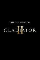 Poster for The Making of Gladiator II