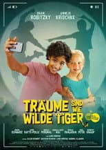 Poster for Dreams Are Like Wild Tigers