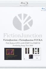 Poster for FictionJunction YUUKA  ~ Yuki Kajiura L IVE vol.#4 PART 1&2 Everlasting Songs Tour 2009