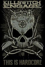Poster for Killswitch Engage: This Is Hardcore Fest