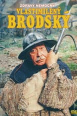 Poster for Zdravý nemocný Vlastimilený Brodský