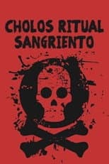 Poster for Cholos ritual sangriento