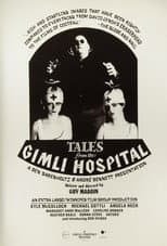 Poster for Tales from the Gimli Hospital