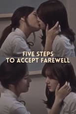 Poster for Five Steps to Accept Farewell
