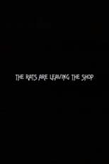 Poster for The Rats Are Leaving the Shop