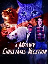 Poster for A Meowy Christmas Vacation
