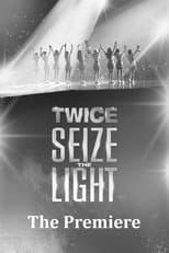 Poster for Seize the Light: The Premiere