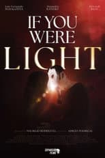 Poster for If You Were Light