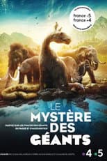 Poster for Les mystères des géants disparus