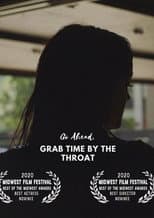Poster for Go Ahead, Grab Time By the Throat