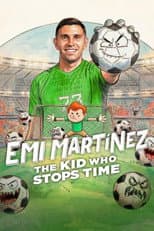 Poster for Emi Martínez: The Kid Who Stops Time