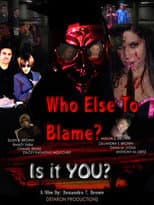 Poster for Who Else To Blame?