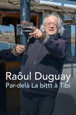 Poster for Raôul Duguay : Par-delà La bittt à Tibi