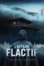 Poster for L'affaire Flactif : une jalousie meurtrière