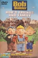 Poster for Bob the Builder: Bob's Friends and Family