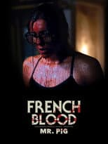 Poster for French Blood 1 - Mr. Pig